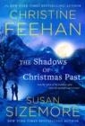 THE SHADOWS OF CHRISTMAS PAST | 9781668004791 | FEEHAN AND SIZEMORE