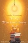 THE CAT WHO SAVED BOOKS | 9781529081480 | SOSUKE NATSUKAWA