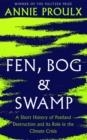 FEN BOG AND SWAMP | 9780008534400 | ANNIE PROULX