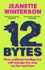 12 BYTES | 9781529112979 | JEANETTE WINTERSON