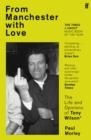 FROM MANCHESTER WITH LOVE | 9780571252503 | PAUL MORLEY