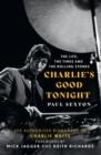 CHARLIE'S GOOD TONIGHT | 9780008546342 | PAUL SEXTON