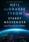 STARRY MESSENGER | 9780008543228 | NEIL DEGRASSE TYSON