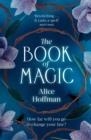 THE BOOK OF MAGIC | 9781398509979 | ALICE HOFFMAN