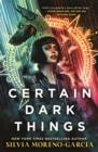 CERTAIN DARK THINGS | 9781529415629 | SILVIA MORENO-GARCIA