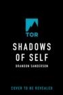 SHADOWS OF SELF | 9781250860019 | BRANDON SANDERSON