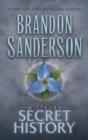 MISTBORN: SECRET HISTORY | 9781250859143 | BRANDON SANDERSON