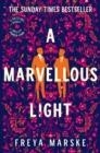 A MARVELLOUS LIGHT | 9781529080902 | FREYA MARSKE
