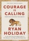 COURAGE IS CALLING | 9781788166287 | RYAN HOLIDAY