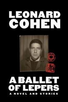 A BALLET OF LEPERS | 9781838852955 | LEONARD COHEN