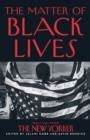 THE MATTER OF BLACK LIVES | 9780008498740 | COBB AND REMNICK