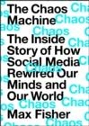 THE CHAOS MACHINE | 9781529416374 | MAX FISHER