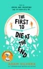 THE FIRST TO DIE AT THE END | 9781398519992 | ADAM SILVERA