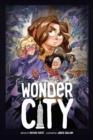 WONDER CITY  (GRAPHIC NOVEL) | 9781683839804 | FUSTE AND CULLUM