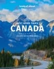 CANADA BEST ROAD TRIPS 2 LONELY PLANET | 9781788683517