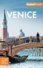 FODOR'S VENICE | 9781640974302 | FODOR’S TRAVEL GUIDES