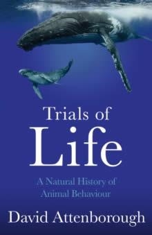 TRIALS OF LIFE | 9780008477899 | DAVID ATTENBOROUGH