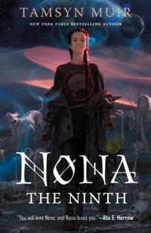 NONA THE NINTH | 9781250854117 | TAMSYN MUIR