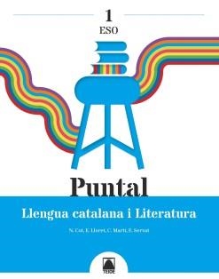 PUNTAL 1. LLENGUA CATALANA I LITERATURA 1 ESO | 9788430772735 | COT ESCODA, NÚRIA/LLORET MAGDALENA, EMPAR/MARTÍ TORRES, CARME/SERVAT BALLESTER, ESPERANÇA
