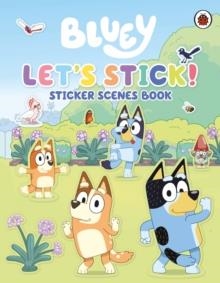 BLUEY: LET'S STICK! | 9780241551950 | BLUEY