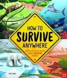 HOW TO SURVIVE ANYWHERE | 9781788008129 | BEN LERWILL