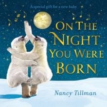 ON THE NIGHT YOU WERE BORN | 9781529095685 | NACY TILLMAN