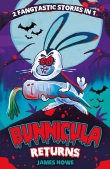 BUNNICULA RETURNS: THE CELERY STALKS AT MIDNIGHT AND NIGHTY NIGHTMARE | 9780702303425 | JAMES HOWE