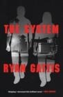 THE SYSTEM | 9781509843848 | RYAN GATTIS 