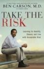 TAKE THE RISK | 9780310341833 | BEN CARSON