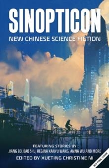 SINOPTICON: NEW CHINESE SCIENCE FICTION | 9781781088524 | VARIOUS AUTHORS