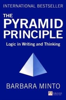 PYRAMID PRINCIPLE, THE : LOGIC IN WRITING AND THINKING | 9781292372266 | BARBARA MINTO