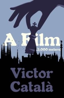 A FILM (3000 METERS) | 9781948830447 | VICTOR CATALA