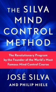 THE SILVA MIND CONTROL METHOD  | 9781982185886 | JOSE SILVA