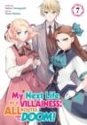 MY NEXT LIFE AS A VILLAINESS: ALL ROUTES LEAD TO DOOM! (MANGA) VOL. 7 : 7 | 9781638583073 | SATORU YAMAGUCHI