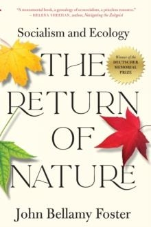 THE RETURN OF NATURE: SOCIALISM AND ECOLOGY | 9781583679289 | JOHN BELLAMY FOSTER