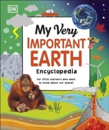 MY VERY IMPORTANT EARTH ENCYCLOPEDIA | 9780241525920 | DK