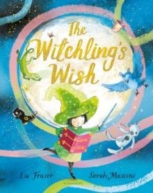 THE WITCHLING'S WISH | 9781408899960 | LU FRASER