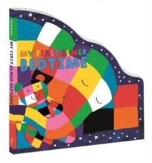 MY FIRST ELMER BEDTIME : SHAPED BOARD BOOK | 9781839131646 | DAVID MCKEE