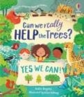 CAN WE REALLY HELP THE TREES? | 9781801319911