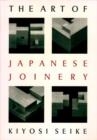 THE ART OF JAPANESE JOINERY | 9780834815162 | KIYOSI SEIKI
