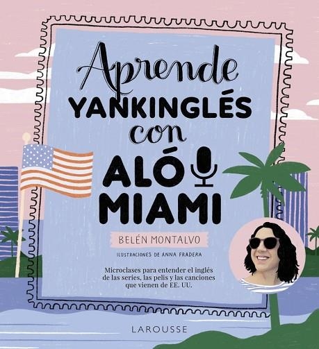 APRENDE YANKINGLES CON ALO MIAMI | 9788419250483 | BELEN MONTALVO MARTIN