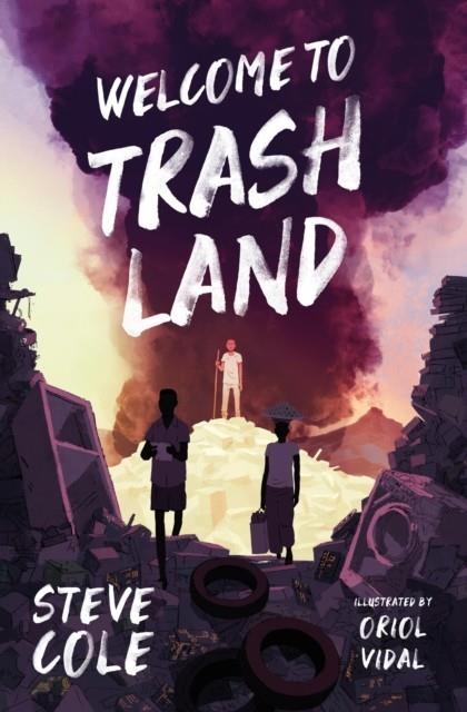 WELCOME TO TRASHLAND-E-BOOK | 9781781129821 | STEVE COLE