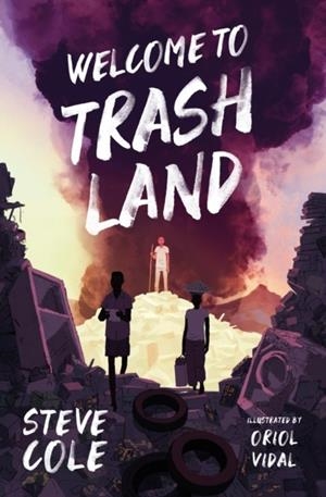 WELCOME TO TRASHLAND-E-BOOK | 9781781129821 | STEVE COLE
