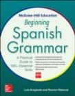 MCGRAW-HILL EDUCATION BEGINNING SPANISH GRAMMAR | 9780071840644 | LUIS ARAGONES/RAMON PALENCIA
