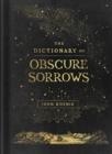 THE DICTIONARY OF OBSCURE SORROWS | 9781501153648 | JOHN KOENIG