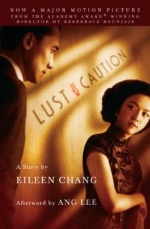 LUST, CAUTION | 9780307387448 | EILEEN CHANG