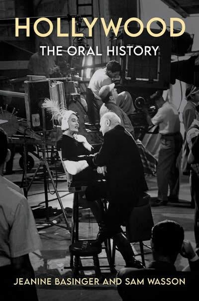 HOLLYWOOD: THE ORAL HISTORY | 9780063056947 | JEANINE BASINGER