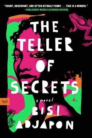 THE TELLER OF SECRETS | 9780063088993 | BISI ADJAPON