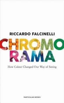 CHROMORAMA | 9780241573792 | RICCARDO FALCINELLI