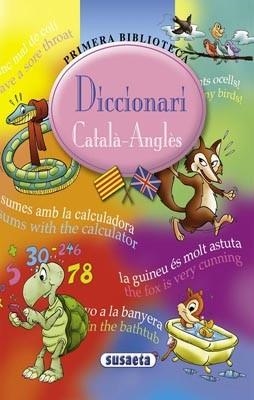 DICCIONARI PRIMERA BIBLIOTECA CATALA<>ANGLES | 9788430556236 | Susaeta, Equip